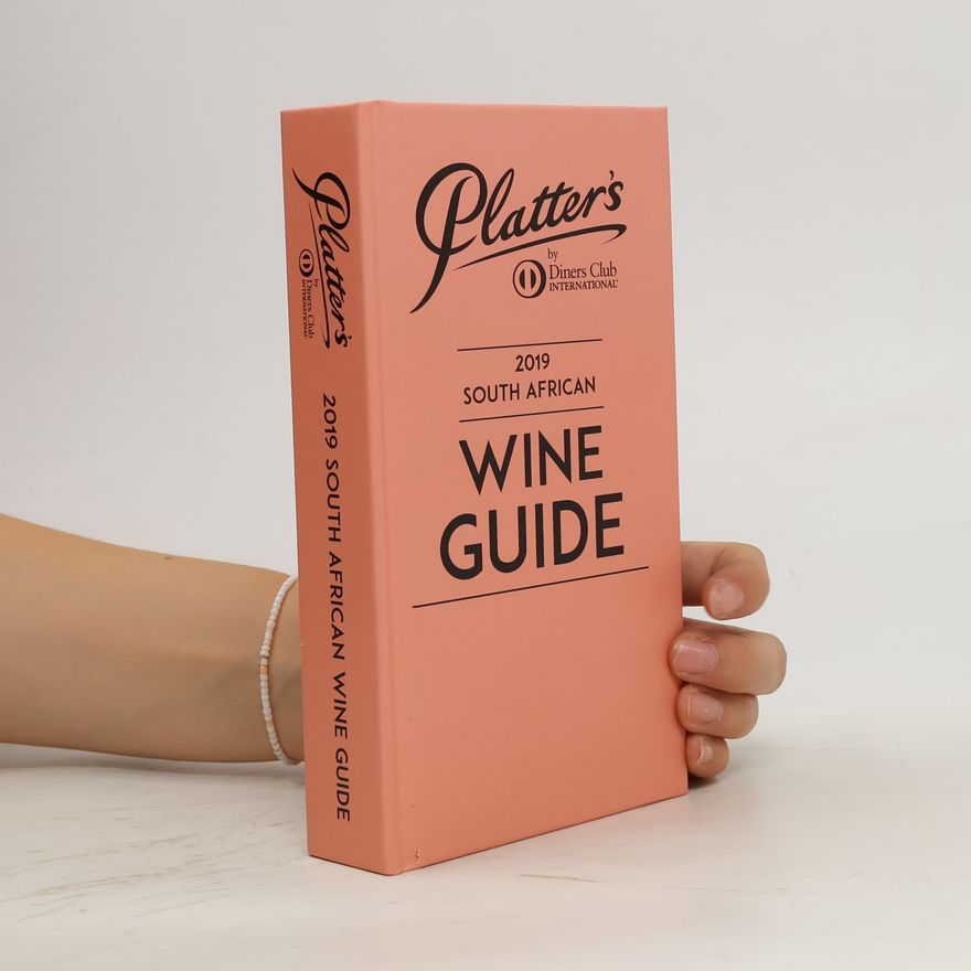 Collectif d'auteurs Platters 2019 South African Wine Guide