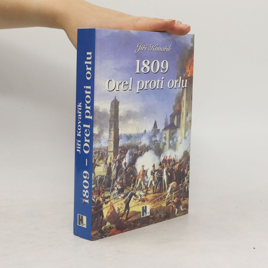 Jiří Kovařík 1809. Orel proti orlu