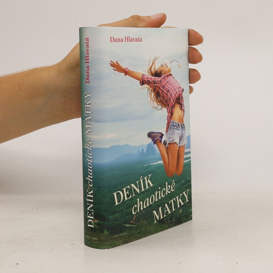 Dana Hlavatá Deník chaotické matky