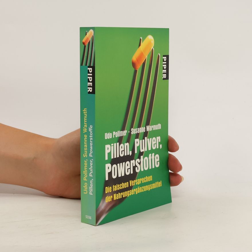 Udo Pollmer Pillen, Pulver, Powerstoffe