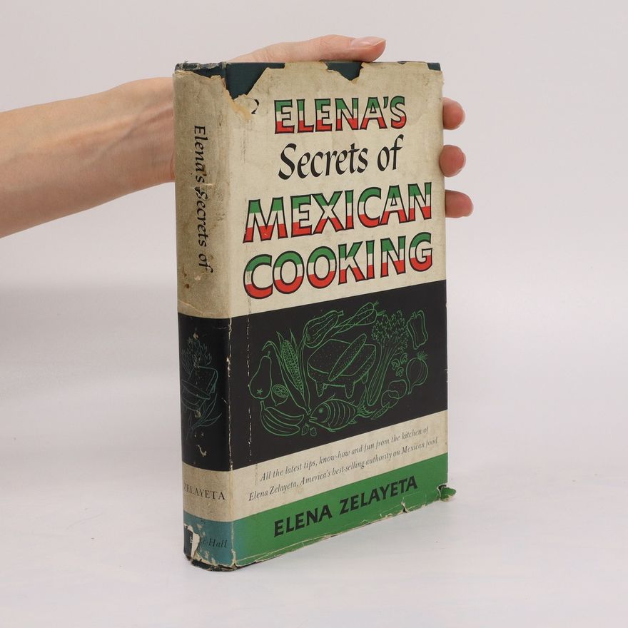Elena Zelayeta Elena's Secrets of Mexican Cooking