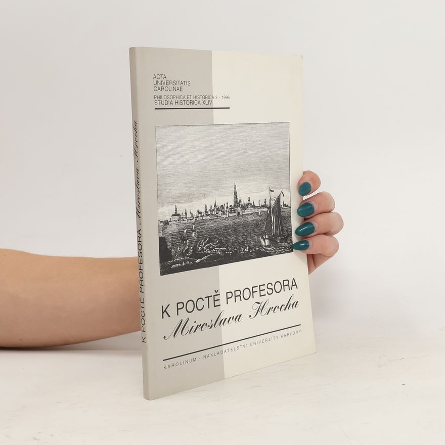 Autorenkollektiv K poctě profesora Miroslava Hrocha. Věnováno 65. jubileu prof. Miroslava Hrocha a na počest jeho jmenování doktorem honoris causa Univerzity v Uppsale.