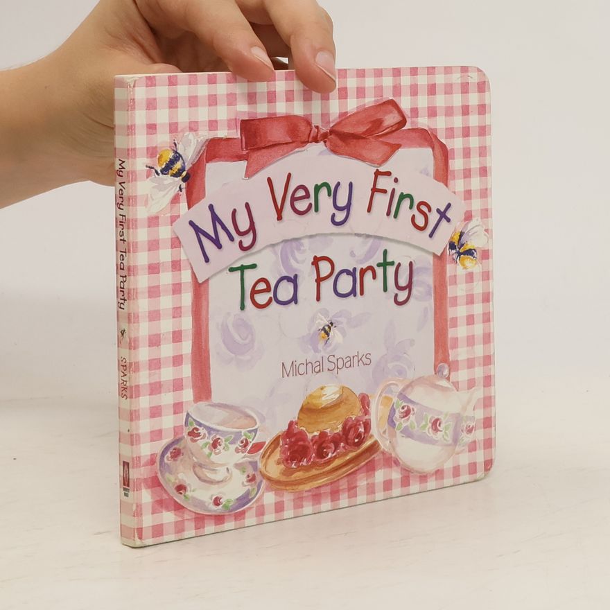Michal Sparks My Very First Tea Party