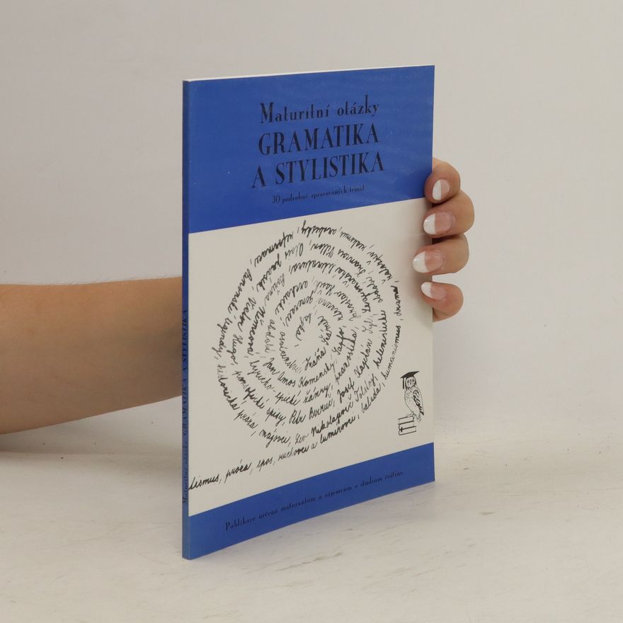 Jitka Mudrychová Maturitní otázky - gramatika a stylistika