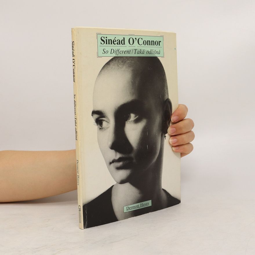 Sinéad O'Connor So different/Taká odlišná