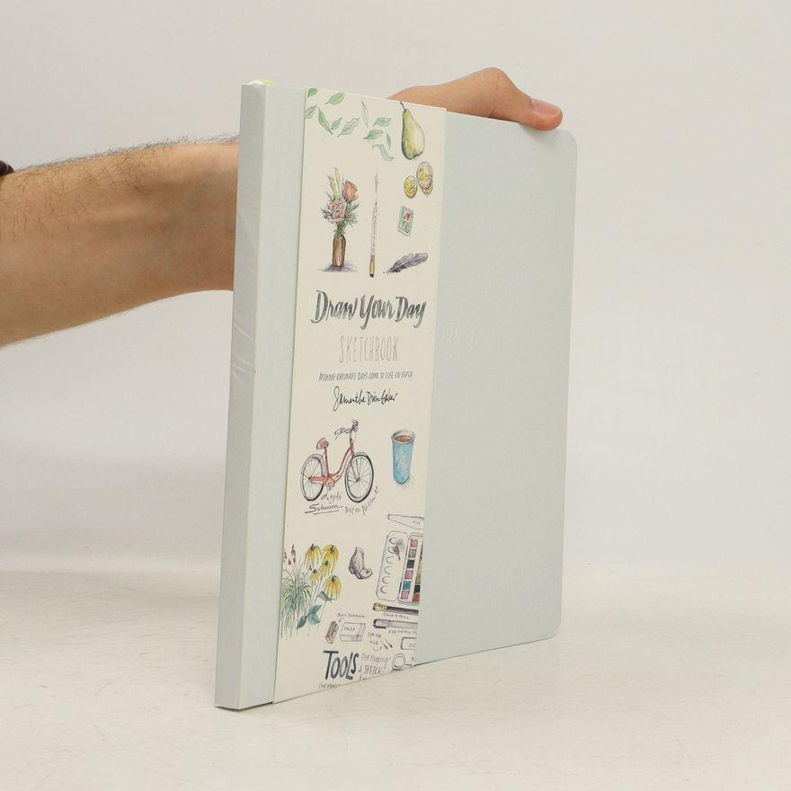 Samantha Dion Baker Draw Your Day Sketchbook