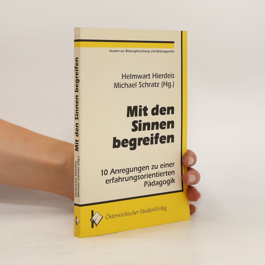 Helmwart Hierdeis Mit den Sinnen begreifen