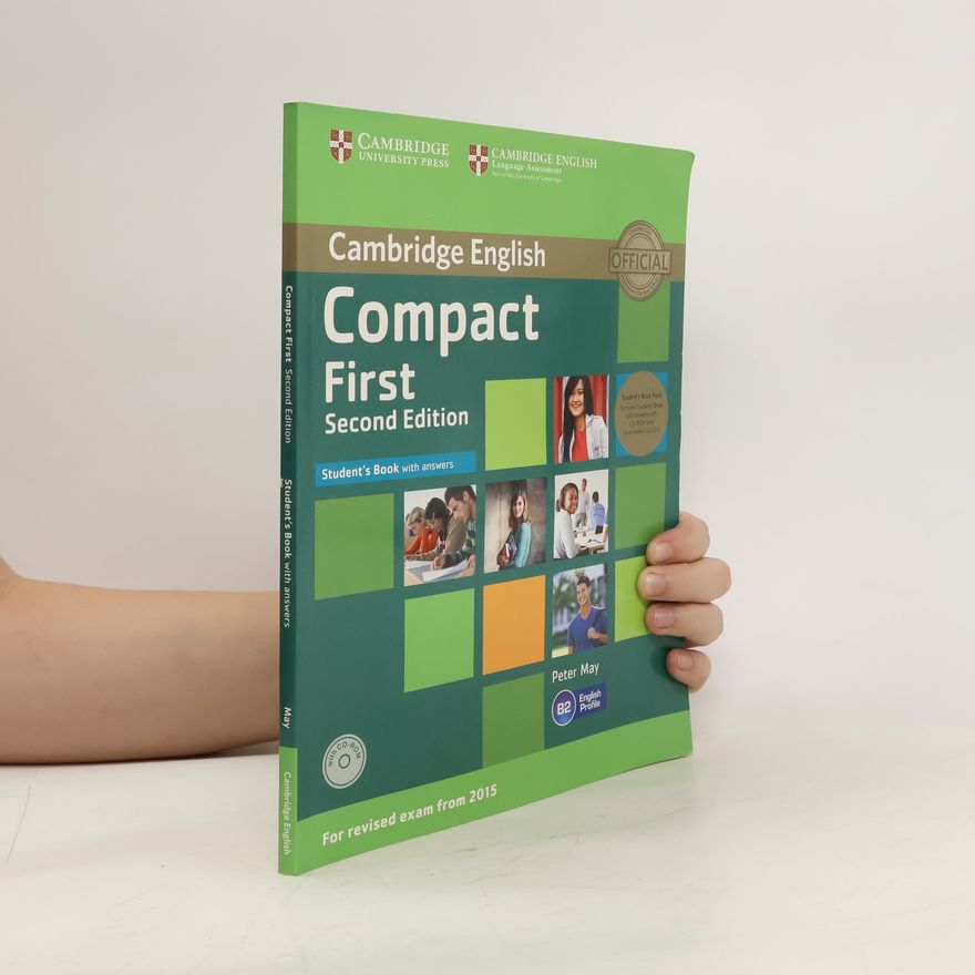University of Cambridge. ESOL Examinations Compact first. Student's Book. Class