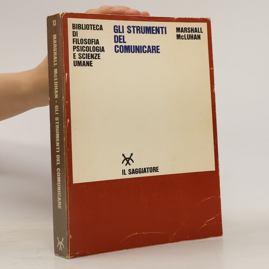 Marshall McLuhan Gli strumenti del comunicare