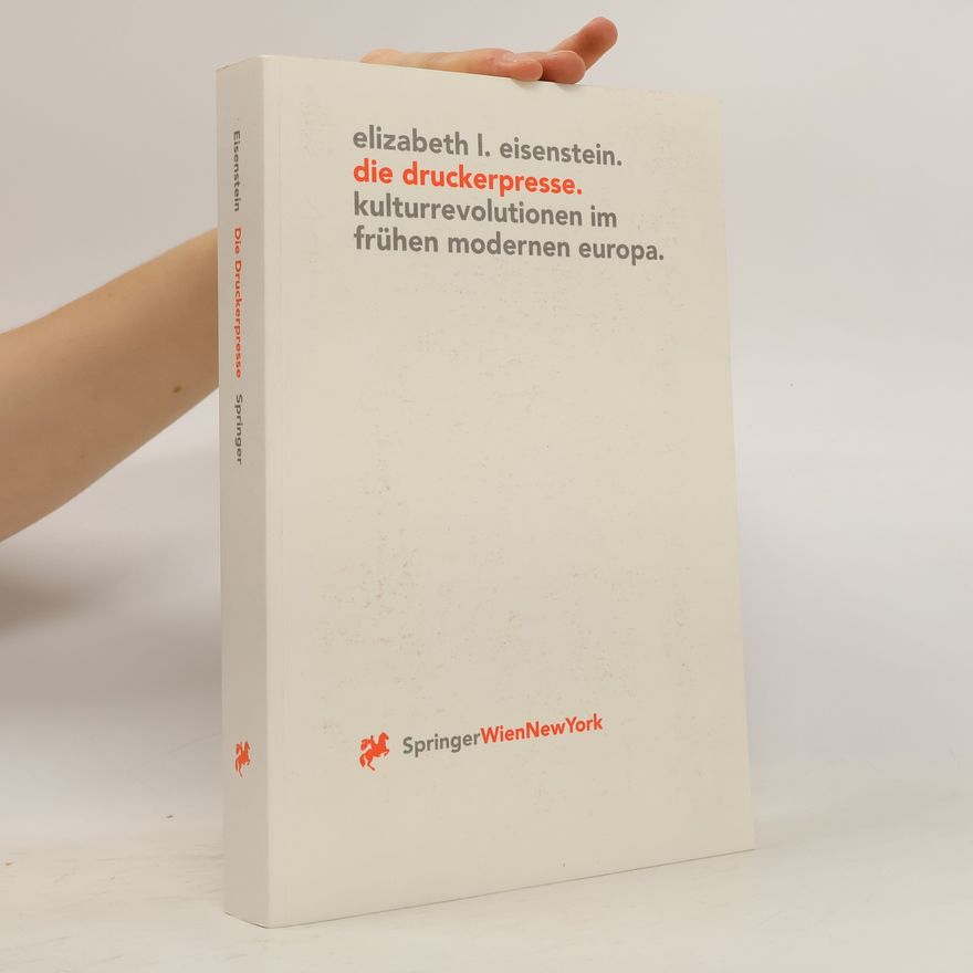Elizabeth Eisenstein Die Druckerpresse