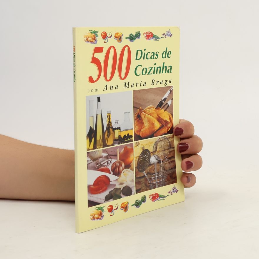 Ana Maria Braga 500 Dicas de Cozinha