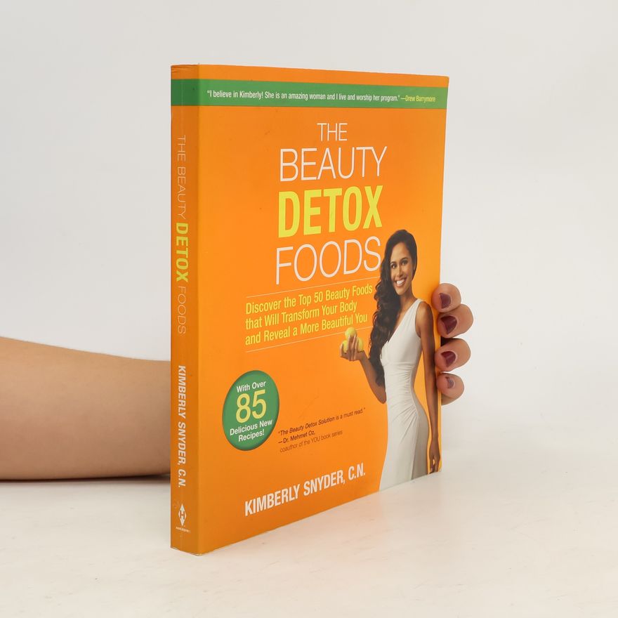 Kimberly Snyder The Beauty Detox Foods