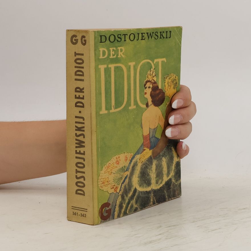 Fjodor Michailowitsch Dostojewski Der Idiot