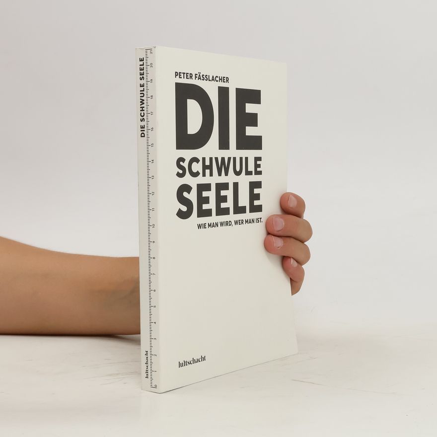 Peter Fässlacher Die schwule Seele