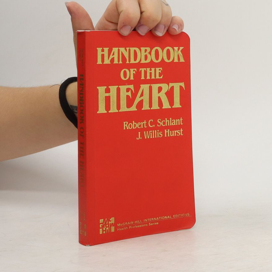 J.Willis Hurst Handbook of the Heart
