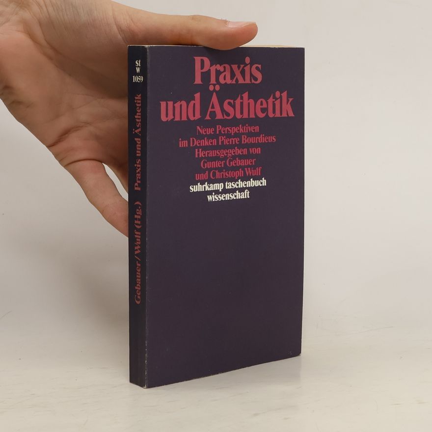 Günter Gebauer Praxis und Ästhetik