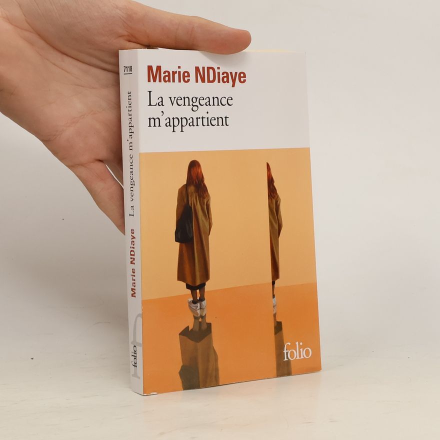 Marie NDiaye La vengeance m'appartient