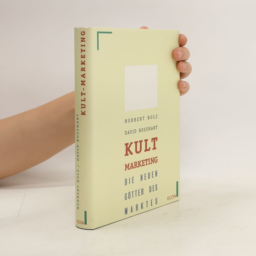 Norbert Bolz Kult-Marketing