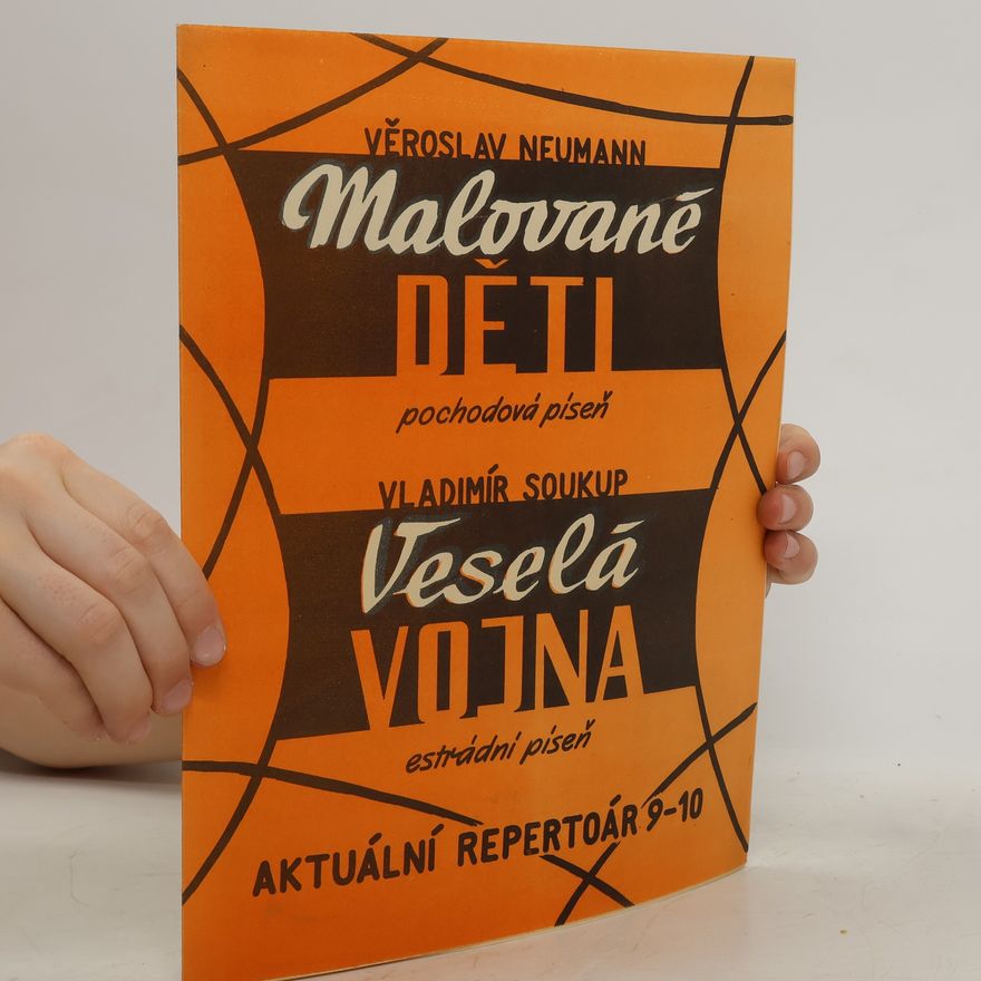 Věroslav Neumann Aktuální repertoár 9-10. Malované děti. Veselá vojna