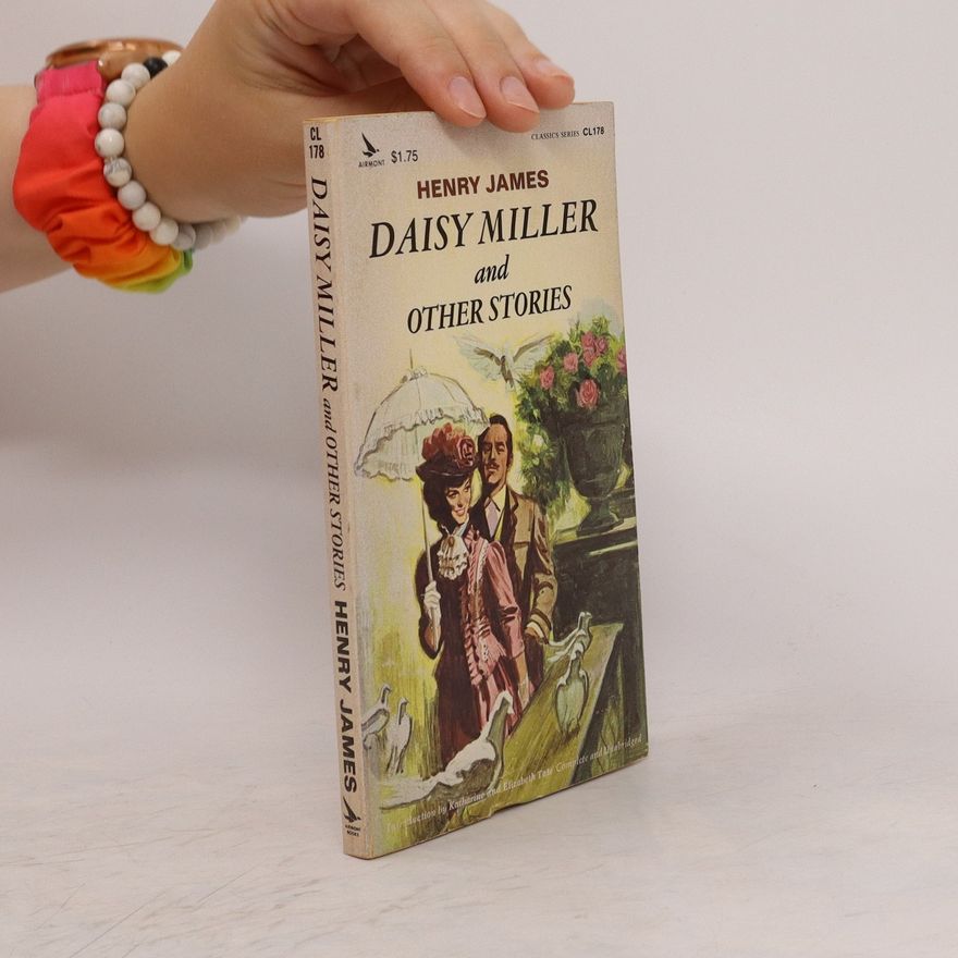 Henry James Daisy Miller and Other Stories