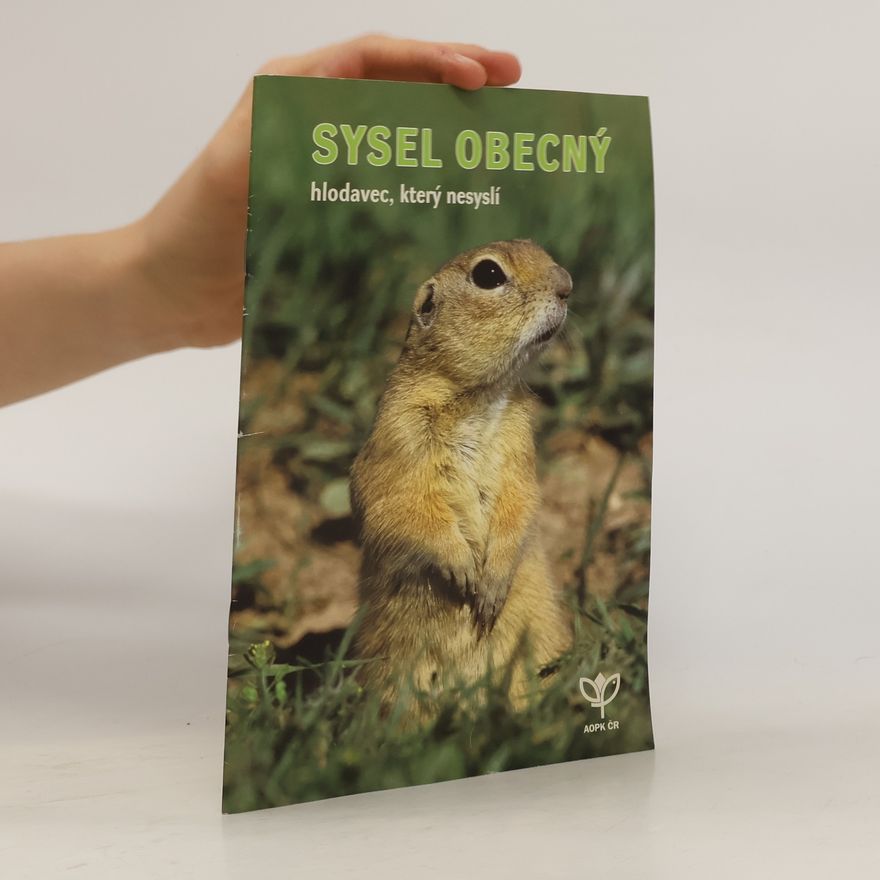 Jitka Uhlíková Sysel obecný. Hlodavec, který nesyslí