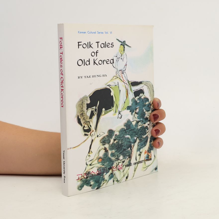 Tae Hung Ha Folk Tales of Old Korea