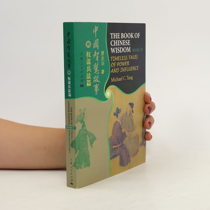 Michael C. Tang The Book of Chinese Wisdom 4