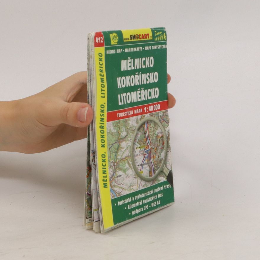 Kolektív autorov Mělnicko, Kokořínsko, Litoměřicko/ Melnik, Kokorschin, Leitmeritz 1:40 000