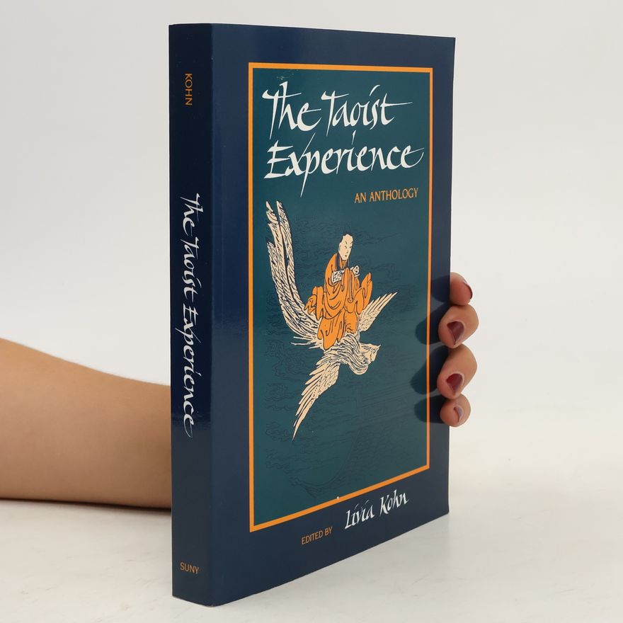 Livia Kohn The Taoist experience : an anthology