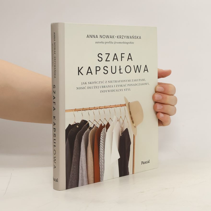 Anna Nowak-Krzywańska Szafa kapsułowa