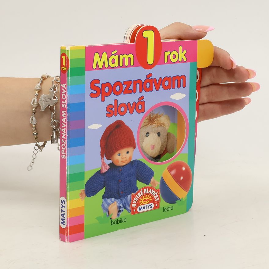 Various authors Mám 1 rok. Spoznávam slová