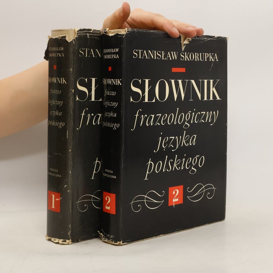 Stanislaw Skorupka Slownik frazeologiczny języka Ppolskiego 1-2
