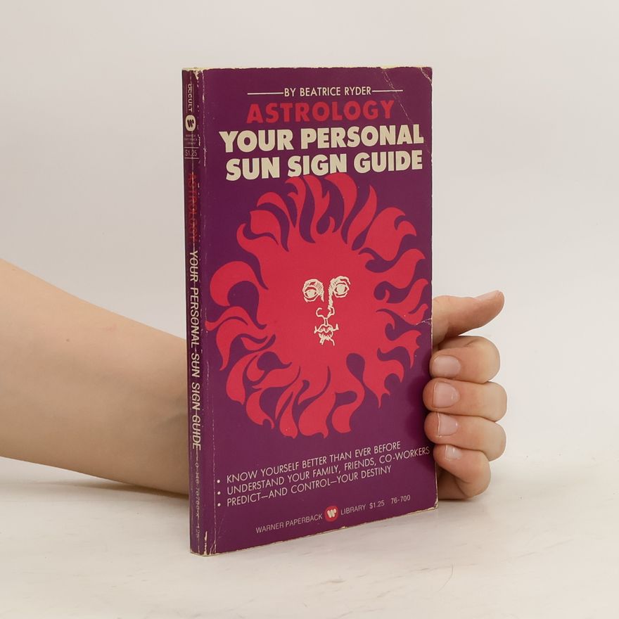 Beatrice Ryder Astrology Your Personal Sun Sign Guide