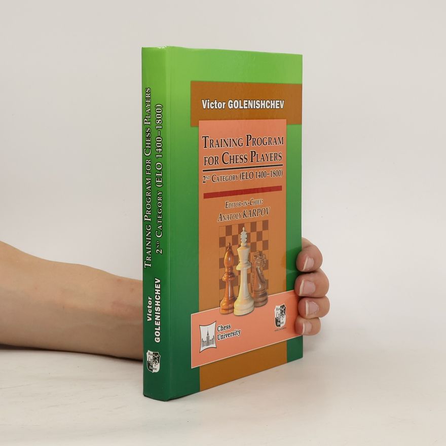 Victor Golenishchev Training Program for Chess Players. 2nd Category (ELO 1400-1800)