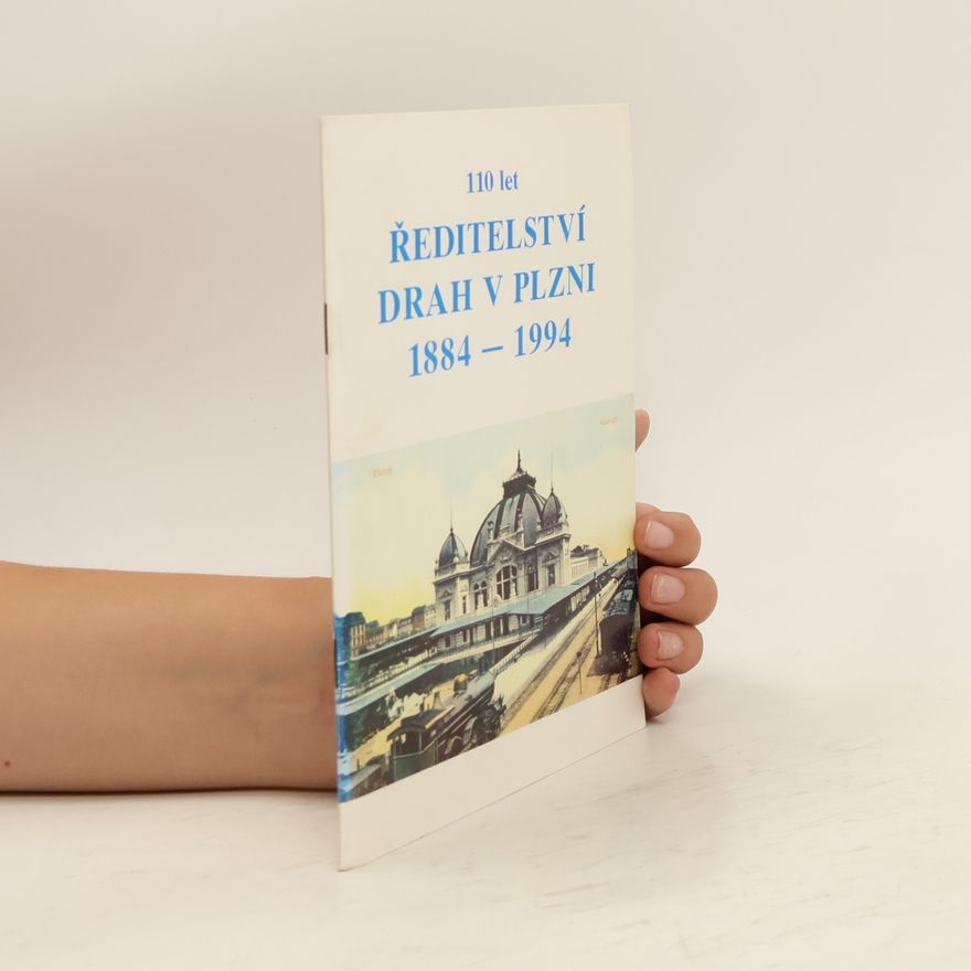 Various authors Ředitelství drah v Plzni 1884-1994