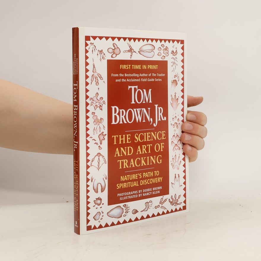 Tom Brown Tom Brown's Science and Art of Tracking