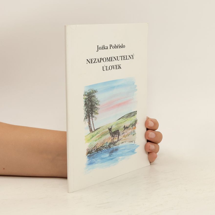Jožka Pobřislo Nezapomenutelný úlovek