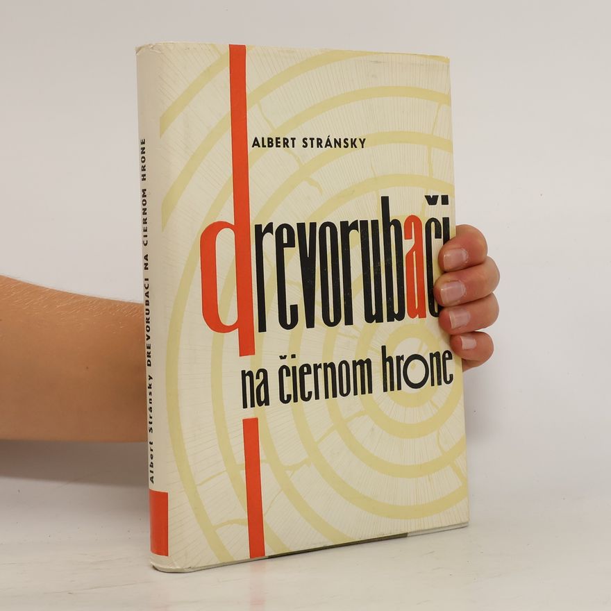 Albert Stránsky Drevorubači na Čiernom Hrone