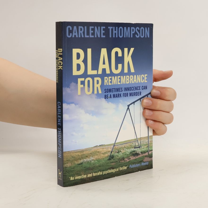Carlene Thompson Black for Remembrance