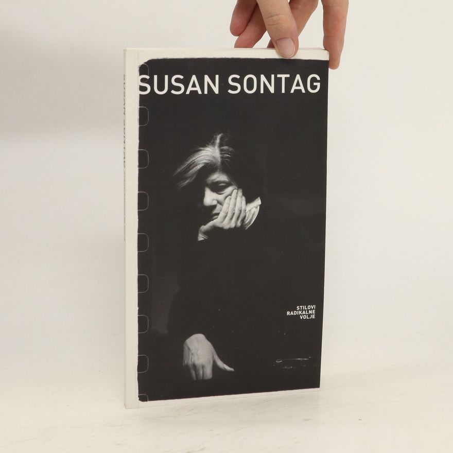 Susan Sontag Stilovi radikalne volje