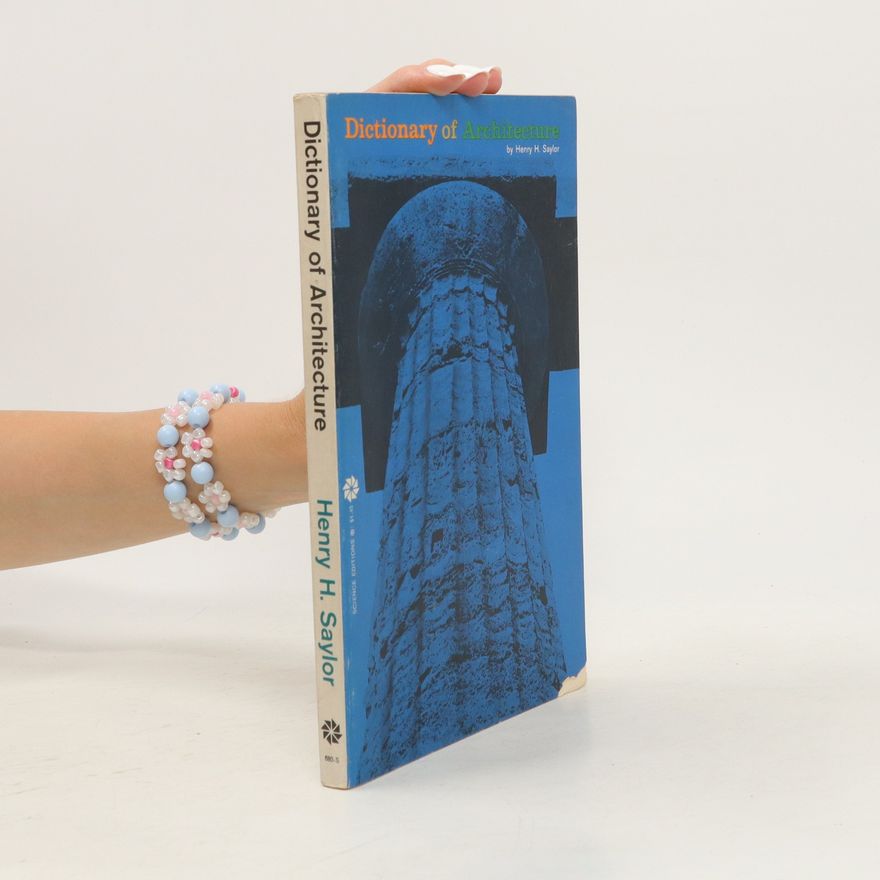 Henry H. Saylor Dictionary of Architecture