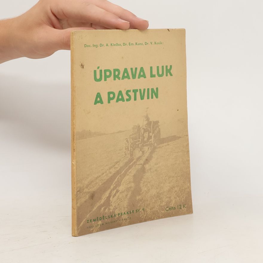 Emil Kunz Úprava luk a pastvin