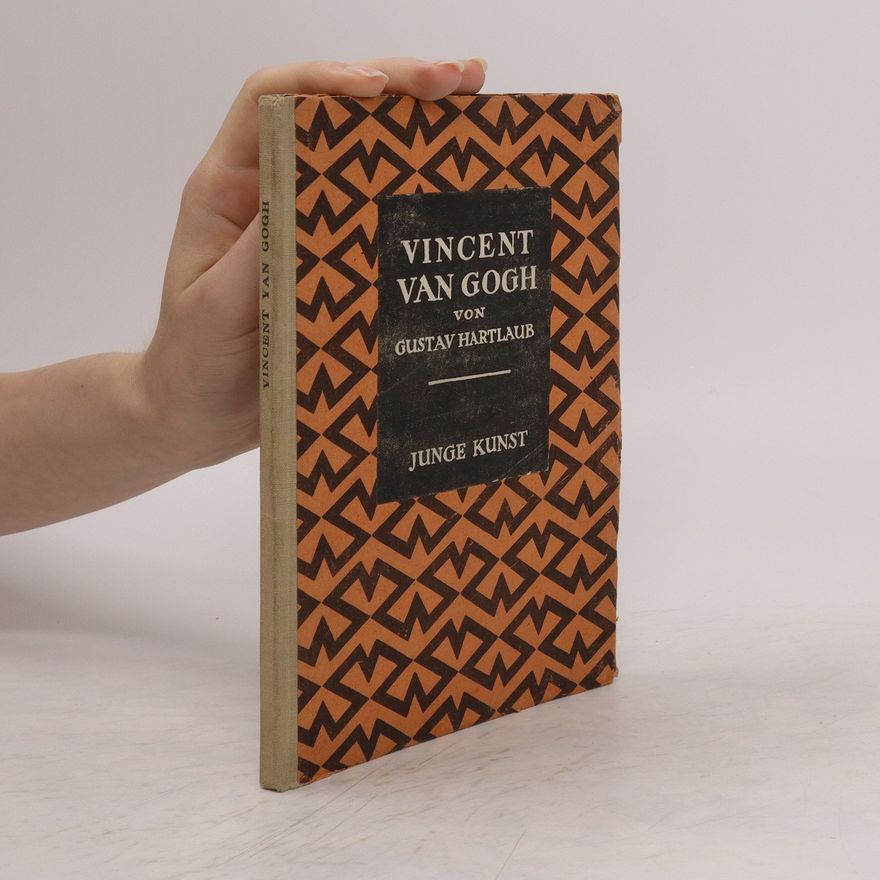 Gustav Friedrich Hartlaub Vincent van Gogh. Junge Kunst. Bd. 25/26
