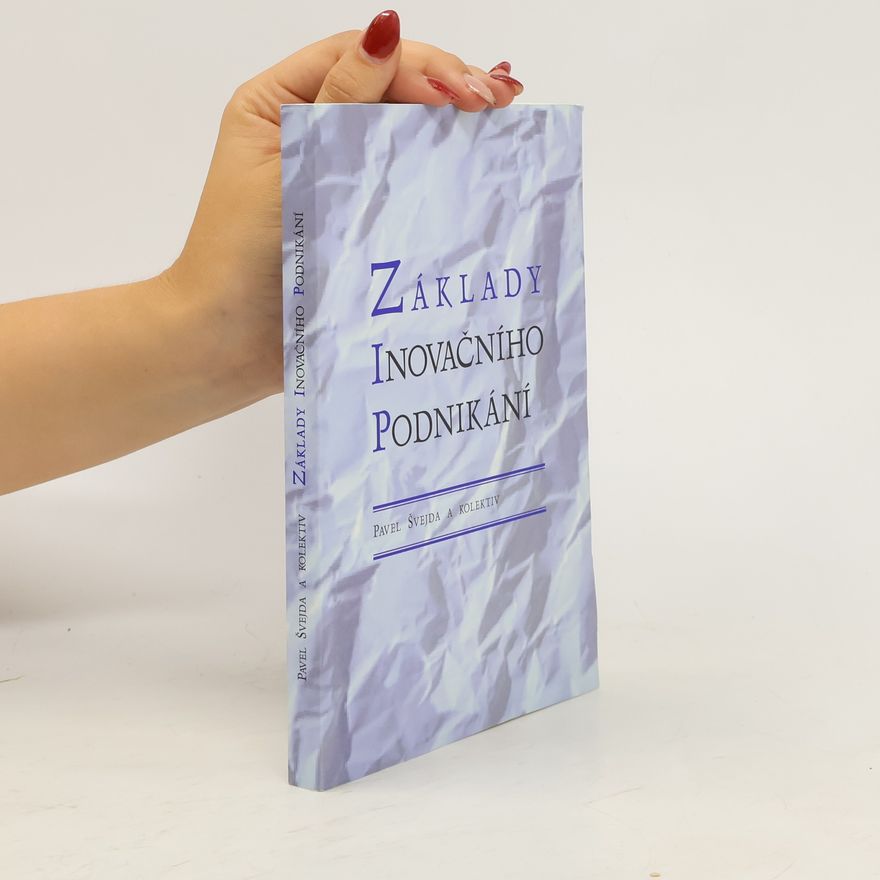 Pavel Švejda Základy inovačního podnikání