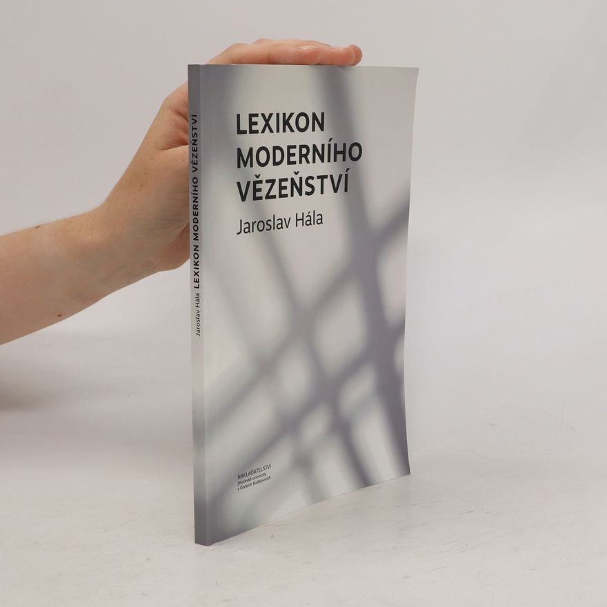 Jaroslav Hála Lexikon moderního vězeňství