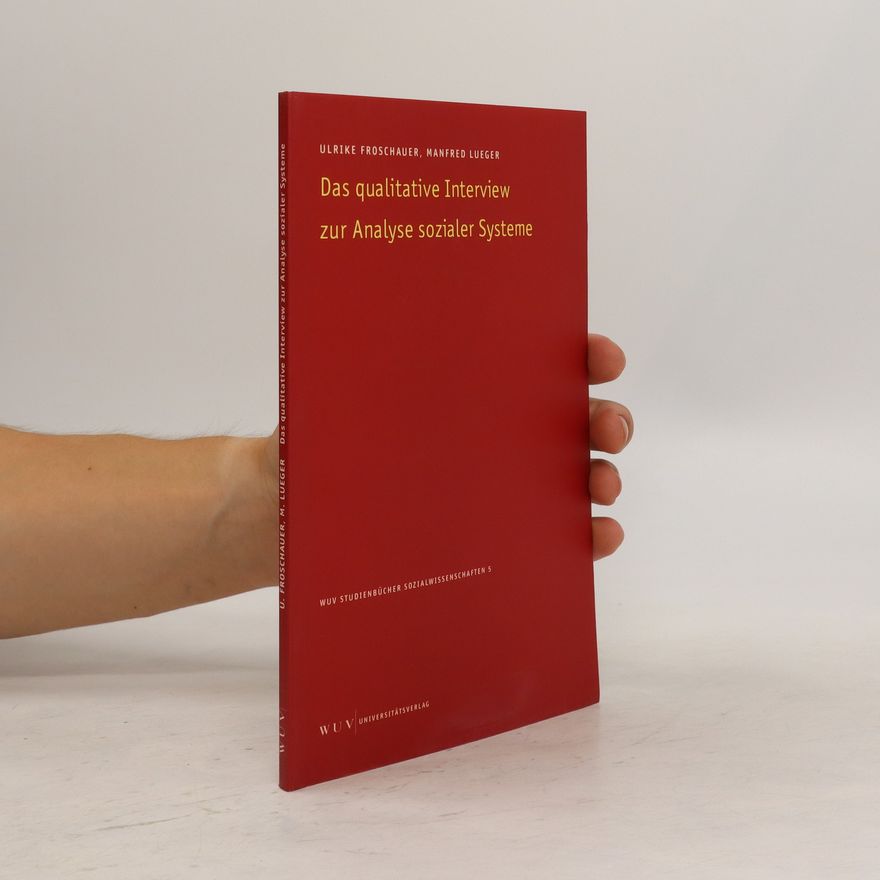 Ulrike Froschauer Das qualitative Interview zur Analyse sozialer Systeme