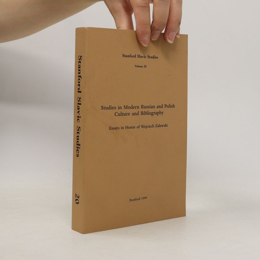 Wojciech Zalewski Studies in Modern Russian and Polish Culture and Bibliography