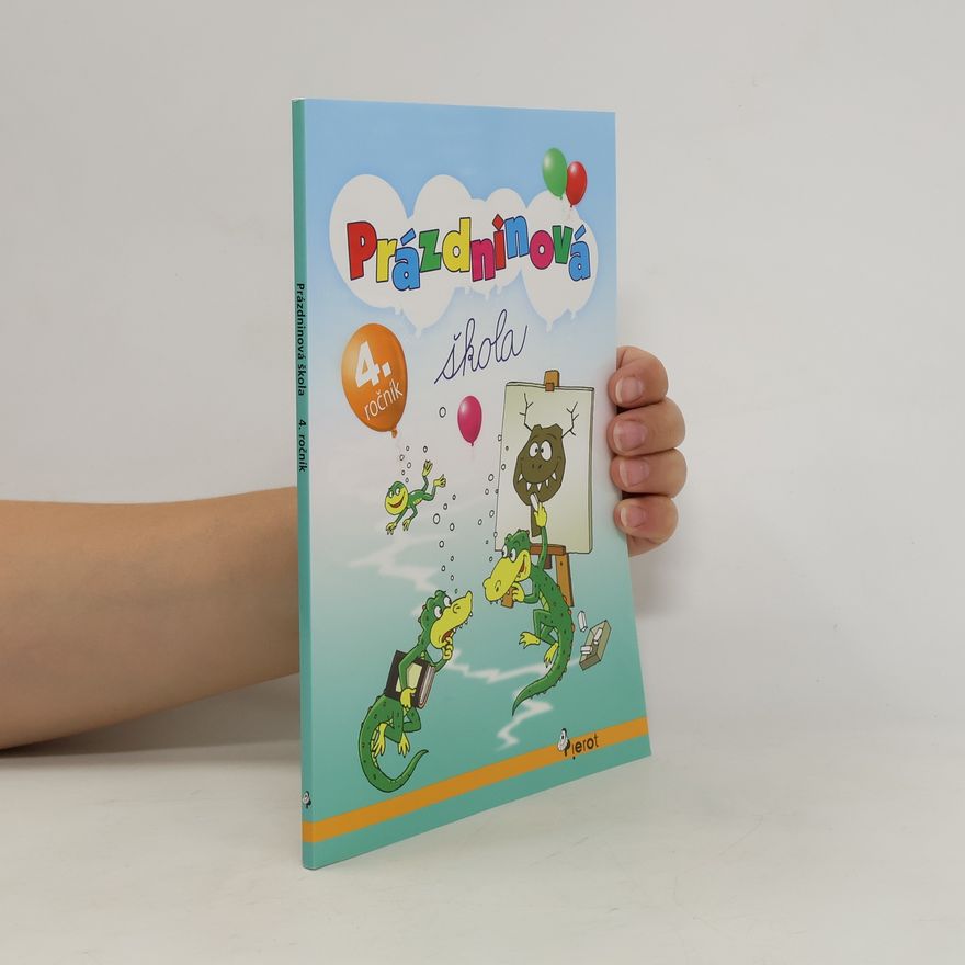 Collectif d'auteurs Prázdninová škola. 4. ročník