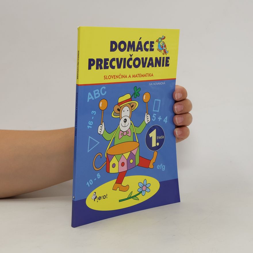 Iva Nováková Domáce precvičovanie: Slovenčina a matematika