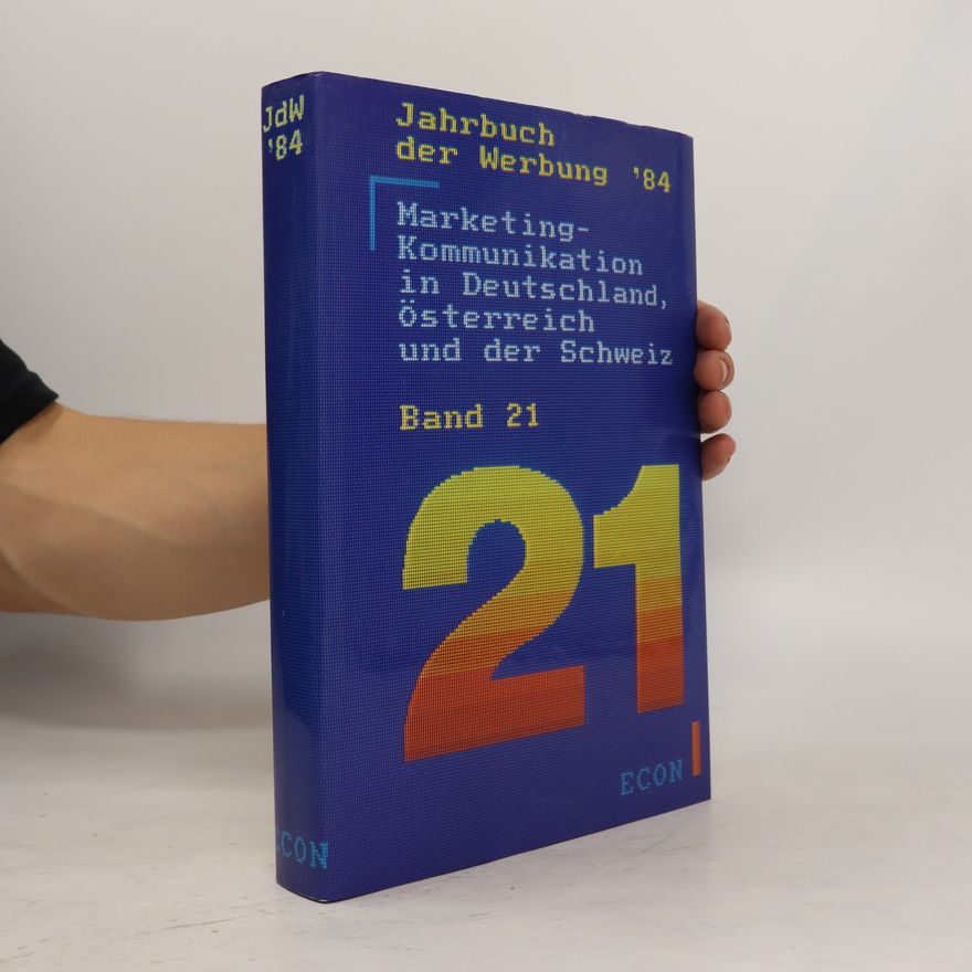 Kolektiv autorů Jahrbuch der Werbung, Marketing-Kommunikation in Deutschland, Österreich und der Schweiz